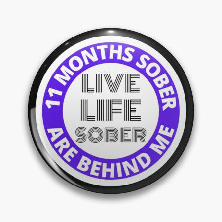 Eleven Month Sober Pin